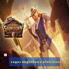 vagas engenheiro eletricista